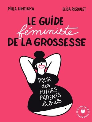 cover image of Le guide féministe de la grossesse